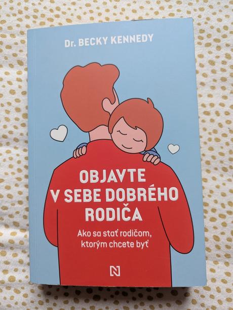 Objavte v sebe dobreho rodica, 