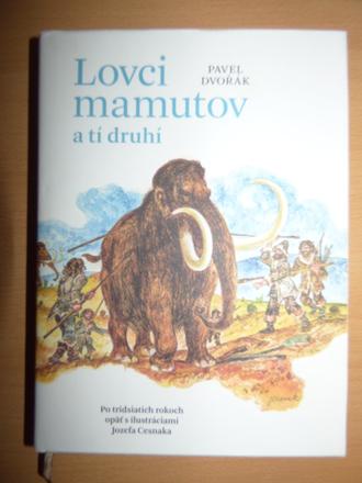 Lovci mamutov a tí druhí,