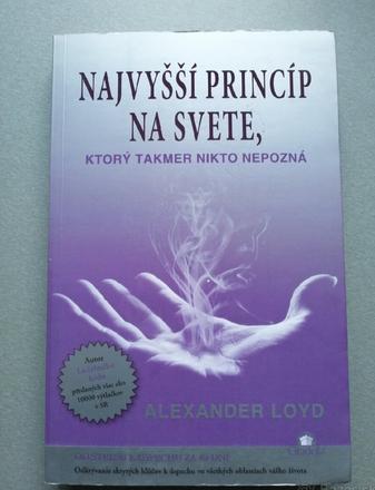 Najvyšší princíp na svete ktorý takmer nikto nepoz, 