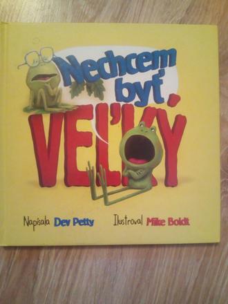 Nechcem byť veľký, 