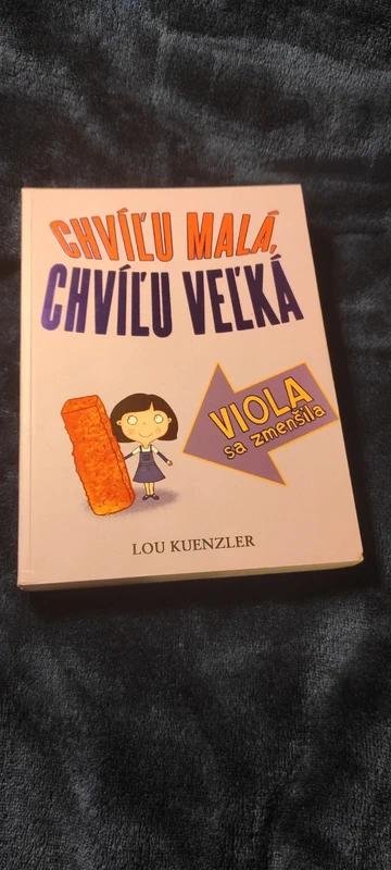 Chvíľu malá, chvíľu veľká,