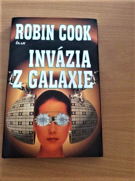Robin cook / invázia z galaxie, 