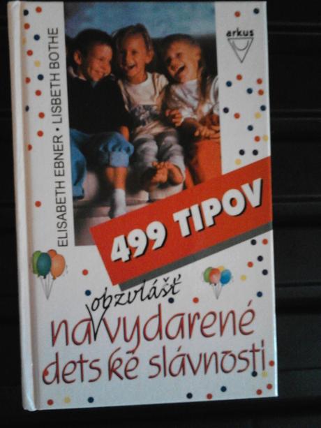 499 tipov na obzvlášť vydarené detské slávnosti,