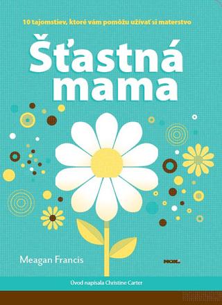 Meagan francis - šťastná mama, 