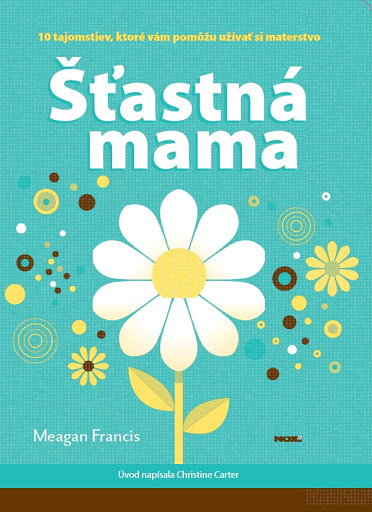 Meagan francis - šťastná mama, 