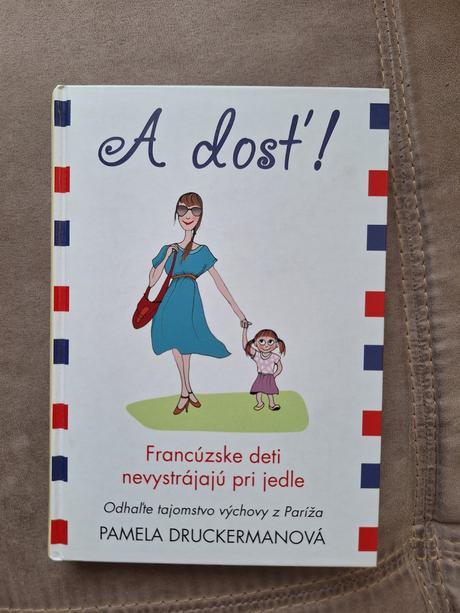 A dosť francuzske deti nevystrajaju pri jedle, 