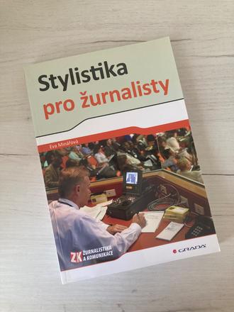 Eva minařová - stylistika pro žurnalisty,
