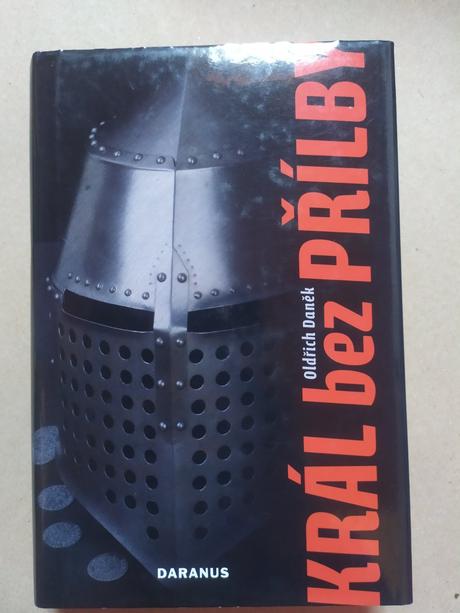Král bez přílby, oldřich daněk, 