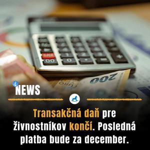Transakčná daň pre živnostníkov končí. Posledná platba bude za december.