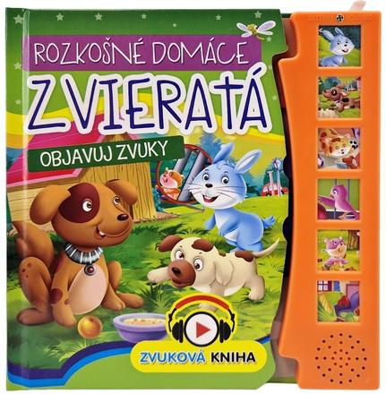 Kniha rozkošné domáce zvieratá - objavuj zvuky,