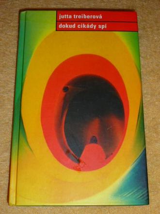Dokud cikády spí - jutta treiberová,