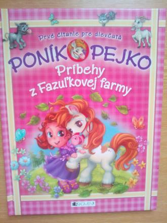 Poník pejko a príbehy z fazuľovej farmy,