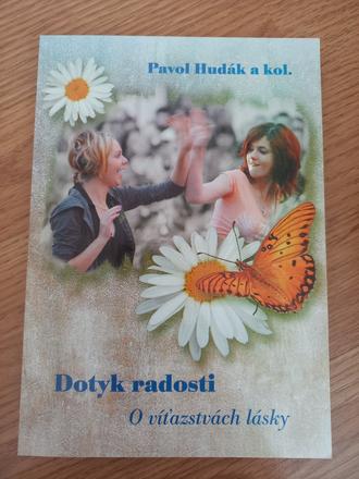 Dotyk radosti o víťazstvách lásky,