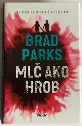 Parks brad - mlč ako hrob, 