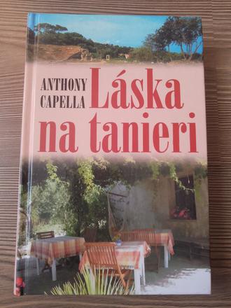Anthony capella - láska na tanieri, 