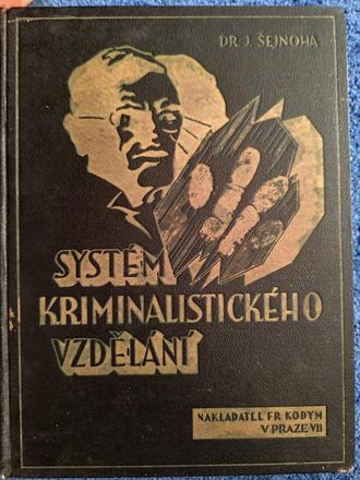 Systém kriminalistického vzdělaní - šejnoha,