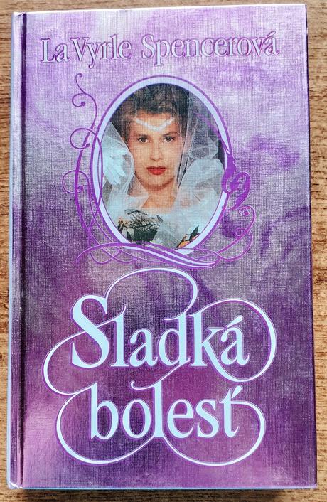 Sladká bolesť, la vyrle spencerová,