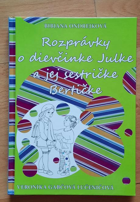 Kniha - rozpr. o dievčinke julke a jej sestričke, 