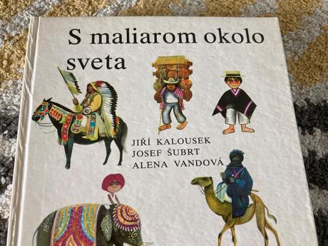 S maliarom okolo sveta-prvé vyd.1989,