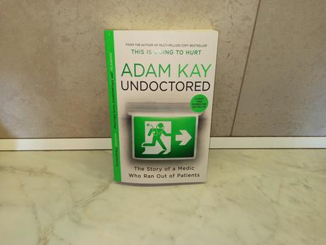 Adam kay - undoctored, 
