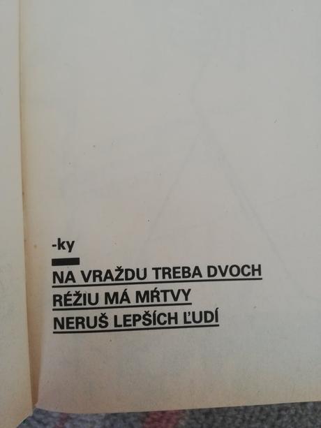 Na vrazdu treba dvoch, reziu ma mrtvy,...,