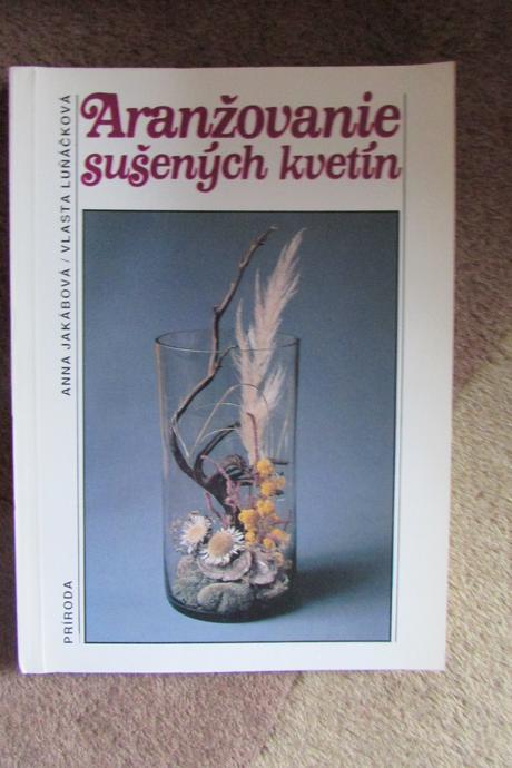 Aranzovanie susenych kvetin jakabova lunackova,