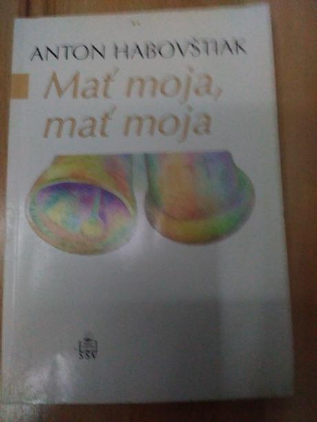 Anton hrabovštiak mať moja, mať moja, 