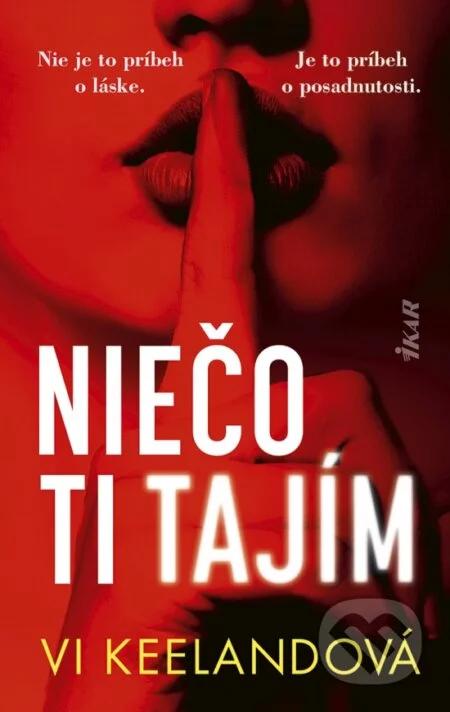 Niečo ti tajím od vi keeland, 