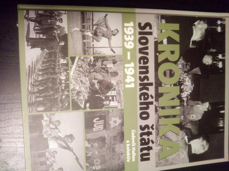 Kronika slovenského štátu 1939r. - 1941r.,