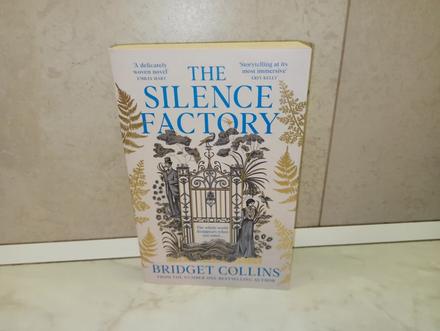 Bridget collins - the silence factory,