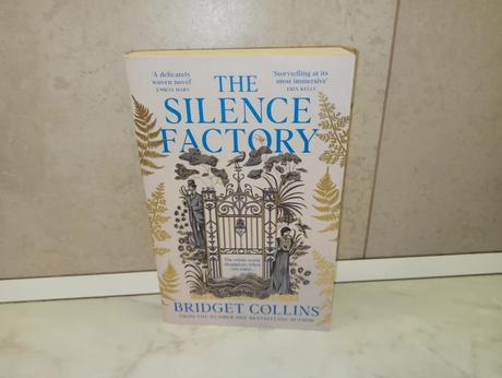 Bridget collins - the silence factory,
