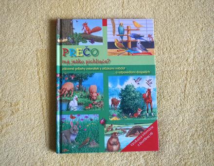 Kniha prečo má ježko pichliače,