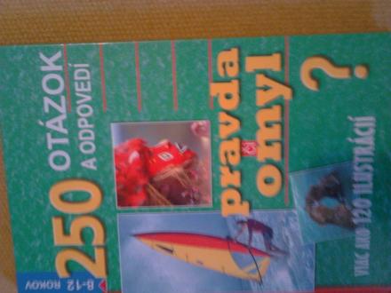 Pravda alebo omyl,otázky a odpovede,