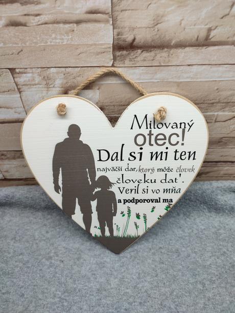 Dekorácia na stenu milovaný otec, dal si mi ten..., 