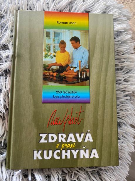 Kucharská kniha zdravá kuchyňa v praxi 250 recept,