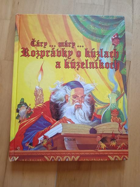 Čary..mary.. rozprávky o kuzlach a kúzelníkoch, 