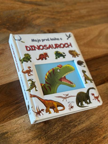 Moja prvá kniha o dinosauroch,