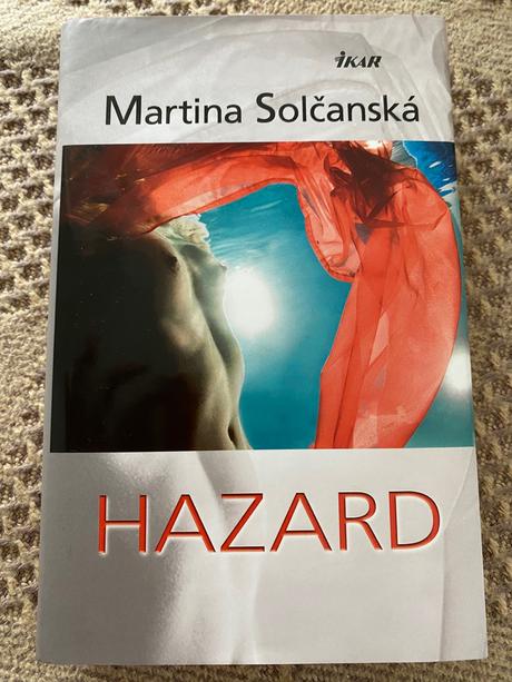 Hazard martina solčanská, 