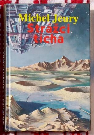 Strážci ticha - michel jeury, 