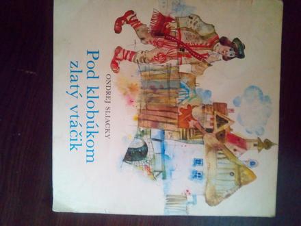 Pod klobúkom zlatý vtáčik ô, 