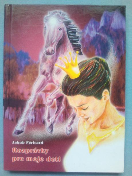 Rozprávky pre moje deti, 