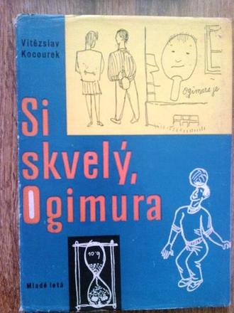 Si skvelý ogimura - vitězslav kocourek ,