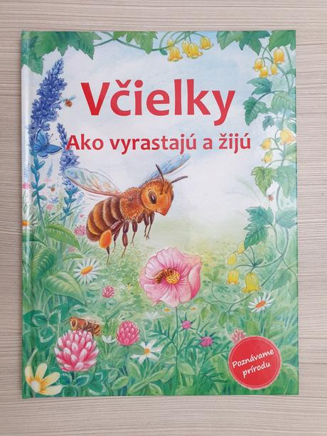 Včielky - ako vyrastajú a žijú,