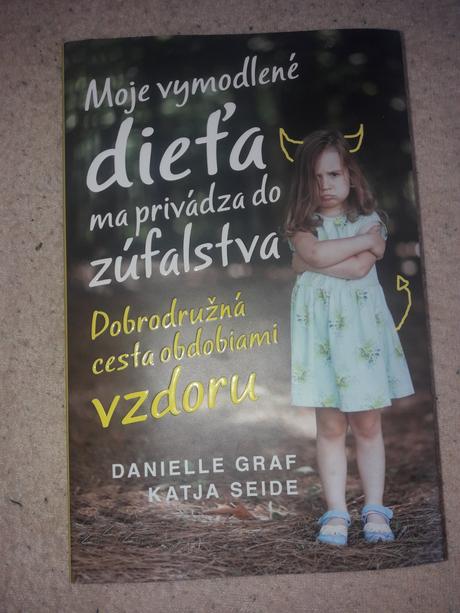 Kniha moje vymodlene dieta ma privadza do zufalstv, 