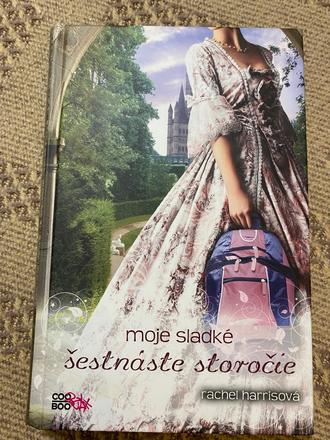 Moje sladké šestnáste storočie rachel harris,