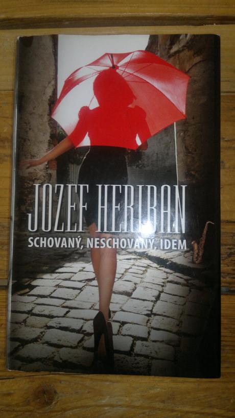 Jozef heriban - schovaný,neschovaný,idem, 