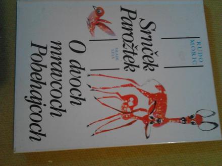 Srnček parôžtek ô,