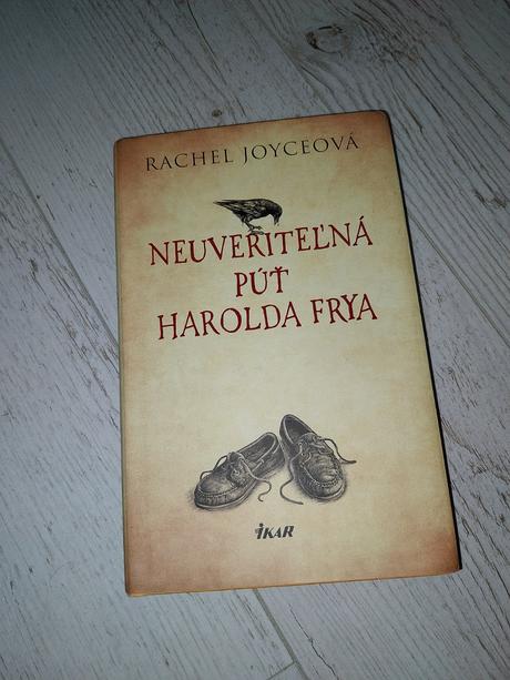 Neuveriteľná púť harolda frya,