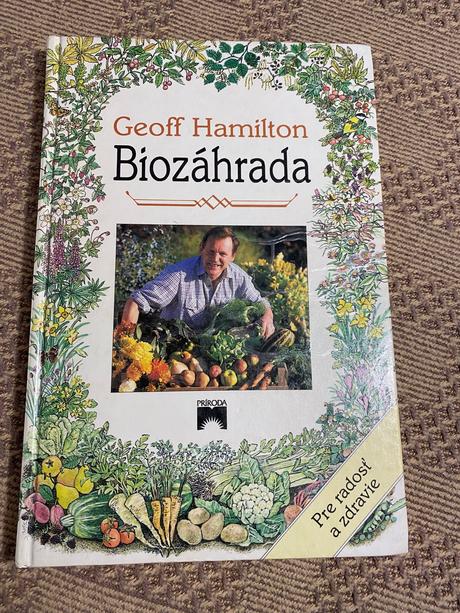 Biozáhrada pre radosť a zdravie geoff hamilton,