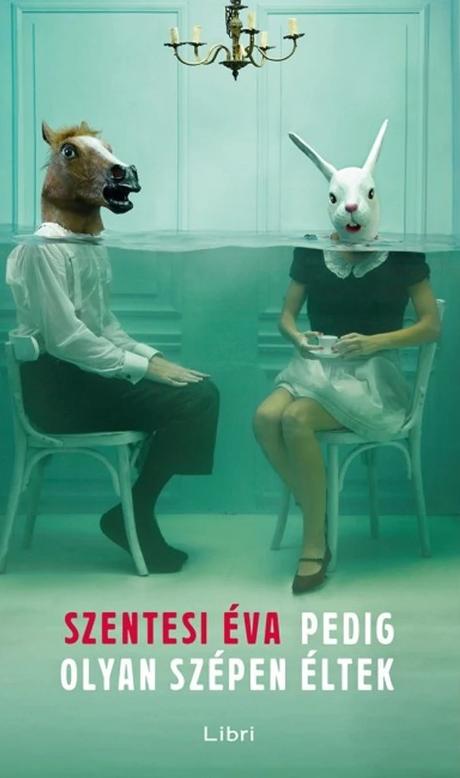 Szentesi éva pedig olyan szépen éltek, 